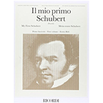 SCHUBERT IL MIO PRIMO VOLUME  1  PER PIANOFORTE
