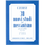 CZERNY 30 NUOVI  STUDI DEL  MECCANISMO  OP. 849  PER PIANOFORTE 