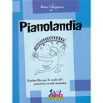 VINCIGUERRA PIANOLANDIA IL PRIMO LIBRO PER LO STUDIO DEL PIANOFORTE IN STILE JAZZISTICO