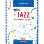 VINCIGUERRA PRIMO JAZZ PEZZI FACILI PER PIANOFORTE IN STILE JAZZISTICO