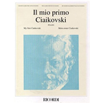 CIAIKOVSKI IL MIO PRIMO PER PIANOFORTE