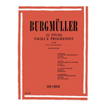BURGMULLER 25 STUDI FACILI E PROGRESSIVI PER LE PICCOLI MANI OP. 100 PER PIANOFORTE
