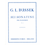 DUSSEK SEI SONATINE OP.20 PER PIANOFORTE