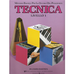 BASTIEN TECNICA LIVELLO 1 PER PIANOFORTE PIANO