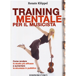 TRAINING MENTALE PER IL MUSICISTA COME RENDERE LO STUDIO PIU' EFFICACE E AUMENTARE LA SICUREZZA IN PUBLICO 