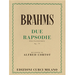 BRAHMS DUE RAPSODIE PER PIANOFORTE OP. 79 (CORTOT)