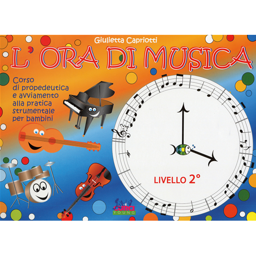 CAPRIOTTI L'ORA DI MUSICA LIBRO DELL'ALLIEVO  LIVELLO 2