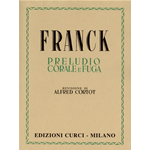 FRANCK PRELUDIO CORALE E FUGA (CORTOT)