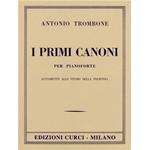 TROMBONE PRIMI CANONI PER PIANOFORTE