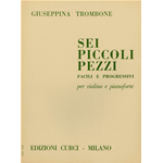 TROMBONE 6 PICCOLI PEZZI FACILI E PROGRESSIVI PER VIOLINO E PIANOFORTE