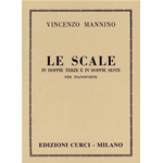 MANNINO LE SCALE IN DOPPIE TERZE E DOPPIE SESTE PER PIANOFORTE
