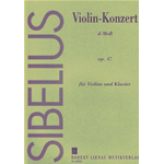 SIBELIUS CONCERTO PER VIOLINO E PIANOFORTE IN RE MINORE OP. 47 