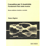 RIGHINI L'ACUSTICA PER IL MUSICISTA FONDAMENTI FISICI DELLA MUSICA
