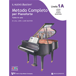 BASTIEN IL NUOVO METODO COMPLETO PER  PIANOFORTE TUTTO IN UNO LIVELLO 1 A