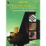 BASTIEN NUOVO CORSO PER ADULTI VOLUME 1 PER PIANOFORTE