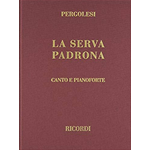PERGOLESI LA SERVA PADRONA RIDUZIONE PER CANTO E PIANOFORTE
