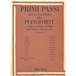 CONCINA PRIMI PASSI SULLA TASTIERA DEL PIANOFORTE CON I CAPOLAVORI DELL'OTTO E NOVECENTO