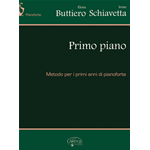 BUTTIERO- SCHIAVETTA PRIMO PIANO METODO PER I PRIMI ANNI DI PIANOFORTE