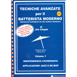 CHAPIN TECNICHE AVANZATE PER IL  BATTERISTA MODERNO VOLUME 1 CON CD