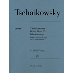 TSCHAIKOWSKY CONCERTO IN RE MAGGIORE OP.35 PER VIOLINO E PIANOFORTE