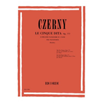 CZERNY LE CINQUE  DITA OP.777 PER PIANOFORTE