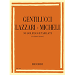 GENTILUCCI LAZZARI MICHELI 30 SOLFEGGI PARLATI IN CHIAVE DI SOL