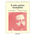 GRANADOS IL MIO PRIMO PER PIANOFORTE