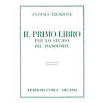 TROMBONE IL PRIMO LIBRO PER LO STUDIO DEL PIANOFORTE