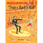 MUSICA IN BALERA VOLUME 3 TWIST E ROCK' N' ROLL