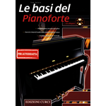 OLIVER KOLSCH LE BASI DEL PIANOFORTE (PER IL MUSICISTAAUTODIDATTA)
