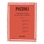 POZZOLI 5 SONATINE FACILI NELLO STILE CLASSICO PER PIANOFORTE