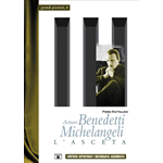 RATTALINO : ARTURO BENEDETTI MICHELANGELI - L'ASCETA