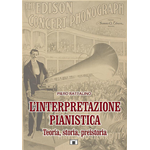 RATTALINO - L'INTERPRETAZIONE PIANISTICA - TEORIA, STORIA, PREISTORIA