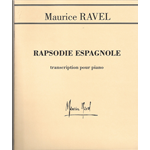 RAVEL RAPSODIE ESPGNOLE PER PIANOFORTE
