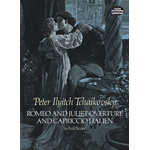 TCHAIKOVSKY ROMEO AND JULIET OVERTURE AND CAPRICCIO ITALIEN IN FULL SCORE