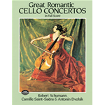 SCHUMANN - SAINT-SAENS - DVORAK GRANDI CONCERTI ROMANTICI PER VIOLONCELLO