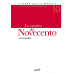 SALVETTI LA NASCITA DEL NOVECENTO STORIA DELLA MUSICA VOLUME 10 