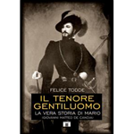TODDE IL TENORE GENTILUOMO LA VERA STORIA DI MARIO