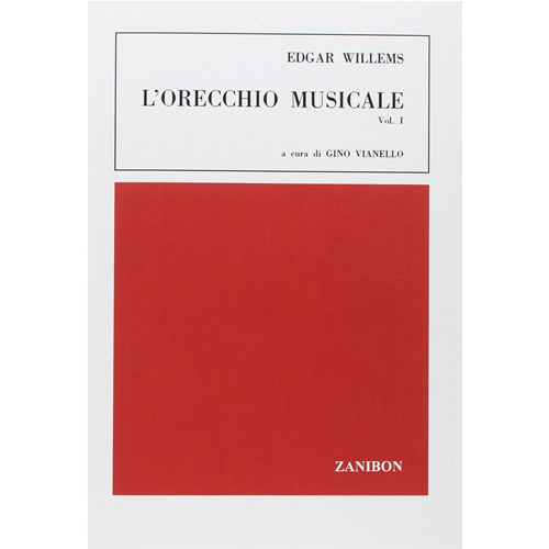 WILLEMS L'ORECCHIO MUSICALE VOLUME 1