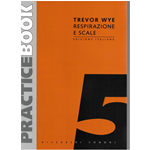 TREVOR WYE RESPIRAZIONE E SCALE N.5 PER FLAUTO