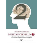 MONTINARO MUSICA E CERVELLO 2 EMOZIONI,GENETICA E TERAPIA 