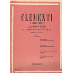 CLEMENTI E ALTRI AUTORI 32 SONATINE E COMPOSIZIONI DIVERSE PER PIANOFORTE VOLUME 1