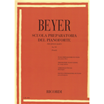 BEYER SCUOLA PREPARATORIA DEL PIANOFORTE OP. 101 