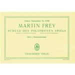 FREY SCHULE DES POLYPHONEN SPIELS PARTE 1