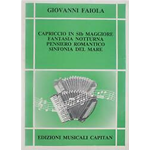 FAIOLA CAPRICCIO IN SIB. MAGGIORE - FANTASIA NOTTURNA - PENSIERO ROMANTICO - SINFONIA DEL MARE PER FISARMONICA