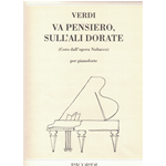 VERDI VA PENSIERO SULL'ALI DORATE (CORO DALL'OPERA NABUCCO) PER PIANOFORTE 