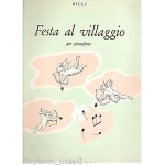 BILLI FESTA AL VILLAGGIO PER PIANOFORTE