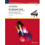 VICKERS DIE HORENDE HAND ESERCIZI DI PIANOFORTE PER LA MUSICA CONTEMPORANEA VOLUME 2