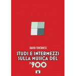 FONTANESI STUDI E INTERMEZZI SULLA MUSICA DEL 900