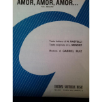 MENDEZ AMOR,AMOR,AMOR PER PIANOFORTE TESTO ITALIANO DI N. RASTELLI MUSICA DI G.RUIZ